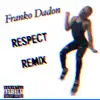 Respect (Remix) [feat. Tokoyo Jetz] - Single album lyrics, reviews, download