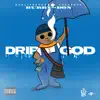 Drip God album lyrics, reviews, download
