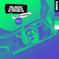 Money Money (MistaJam Remix) - Single by Rion S & Black Caviar album reviews, ratings, credits