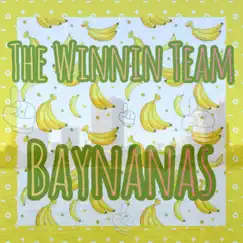 The Winnin Team-Baynanas (feat. Maine the God & Plane Jane) - Single by Nate Day album reviews, ratings, credits
