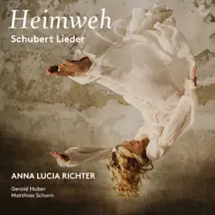 Heimweh: Schubert Lieder by Anna Lucia Richter & Gerold Huber album reviews, ratings, credits