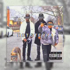 Hot Steppa (feat. Jax Tha Ripper & Pablo Da Don) - Single by STORM4K album reviews, ratings, credits