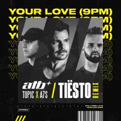Your Love (9PM) [Tiësto Remix] Song Lyrics