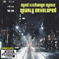 Nearly Developed (feat. Rob Dicke, Joe Clark, Joe Labozetta, Kevin Florian, Thomas Gunther & Doug Daniels) by Mind Exchange Music album reviews, ratings, credits