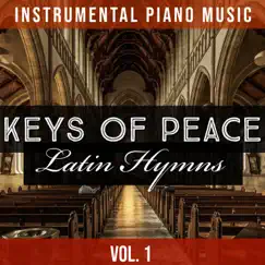 Latin Hymns, Vol. 1 (Instrumental) by Keys of Peace album reviews, ratings, credits