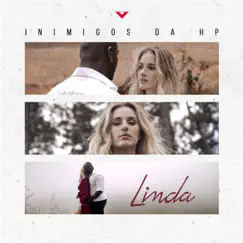 Linda - Single by Inimigos da HP album reviews, ratings, credits