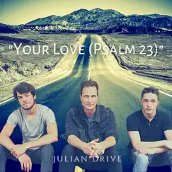 Your Love (Psalm 23) Song Lyrics