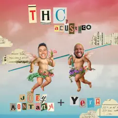 THC (Acústico) - Single by Joey Montana & Yera album reviews, ratings, credits
