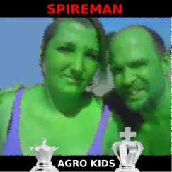 Spireman - Single by Agro Kids album reviews, ratings, credits