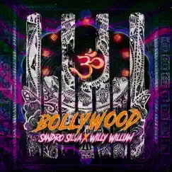 Bollywood - Single by Sandro Silva & Willy William album reviews, ratings, credits