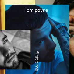 First Time - EP by Liam Payne album reviews, ratings, credits