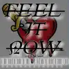 Feel It Now - Single album lyrics, reviews, download