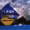 Flash Flood - Single album lyrics, reviews, download