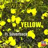 Yellow (feat. Silverback & Lady B) - Single album lyrics, reviews, download