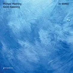 In Winter by Michael Manring & Kevin Kastning album reviews, ratings, credits