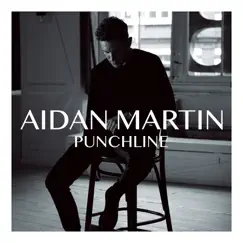 Punchline - Single by Aidan Martin album reviews, ratings, credits