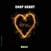 Deep Heart album lyrics, reviews, download