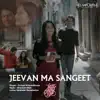 Jeevan Ma Sangeet - Single album lyrics, reviews, download