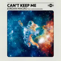 Can't Keep Me (feat. David Rasmussen) - Single by Jordan Magro album reviews, ratings, credits