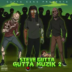 Gutta Muzik 2 by Steve Gutta album reviews, ratings, credits