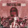 Why They Call You Boon - Single album lyrics, reviews, download