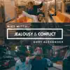 Jealousy & Conflict - Single album lyrics, reviews, download