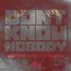 Don't Know Nobody (feat. Moneybagg Yo) - Single album lyrics, reviews, download