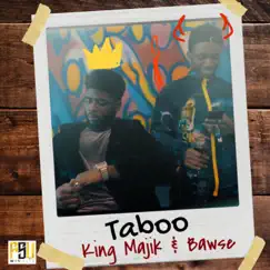 Taboo - Single by King Majik & Bawse album reviews, ratings, credits