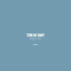 Turn Me Away - Single by Renz Young album reviews, ratings, credits