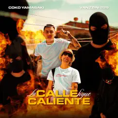 La Calle Sigue Caliente (feat. Vanzzini 229) Song Lyrics