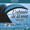 L'odyssée de la mer (Bande originale des films documentaires) album lyrics, reviews, download