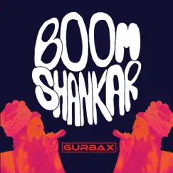 Boom Shankar - Single by Gurbax album reviews, ratings, credits