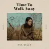 Time To Walk Away - Single album lyrics, reviews, download