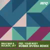 Feel Your Body (Robbie Rivera Remix) - Single album lyrics, reviews, download
