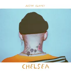 Chelsea - Single by Justin Clancy album reviews, ratings, credits