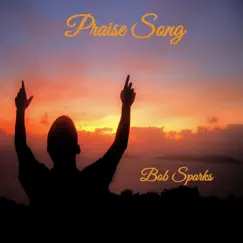 Praise Song Song Lyrics