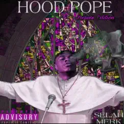Hood Pope Deluxe Edition by Selah Merk album reviews, ratings, credits