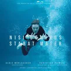 Nisi Dominus & Stabat Mater by Alois Mühlbacher, Ensemble Scaramouche, Christian Ziemski & Franz Farnberger album reviews, ratings, credits