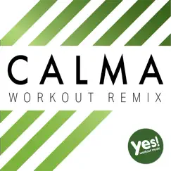 Calma (Workout Remix) Song Lyrics