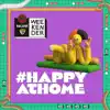 Happy At Home (#Bacardinh7) - Single album lyrics, reviews, download