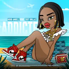 Addicted (feat. Zoey Dollaz) - Single by Hood Angelz album reviews, ratings, credits