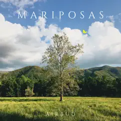 Mariposas - Single by Airbud album reviews, ratings, credits