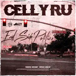 East Side Politics by Celly Ru album reviews, ratings, credits
