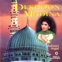 Dekhoon Madina by Shabnam Majid album reviews, ratings, credits