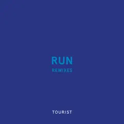 Run (Remixes) - Single by Tourist album reviews, ratings, credits