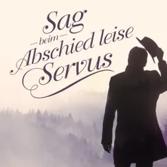 Sag beim Abschied leise Servus (For Cello And Piano) Song Lyrics