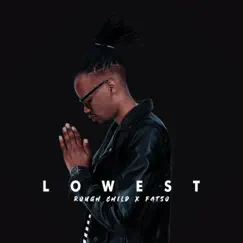 L O W E S T (feat. Fatso) - Single by Rough Child album reviews, ratings, credits