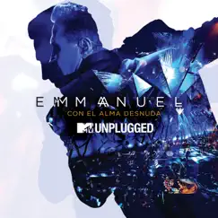 MTV Unplugged: Con El Alma Desnuda by Emmanuel album reviews, ratings, credits