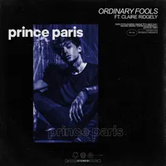 Ordinary Fools (feat. Claire Ridgely) - Single by Prince Paris album reviews, ratings, credits