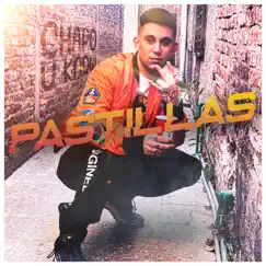 Pastillas - Single by Chapo Youknow album reviews, ratings, credits